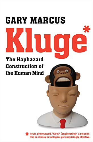 Kluge: The Haphazard Construction of the Human Mind von Faber & Faber